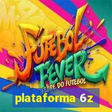 plataforma 6z